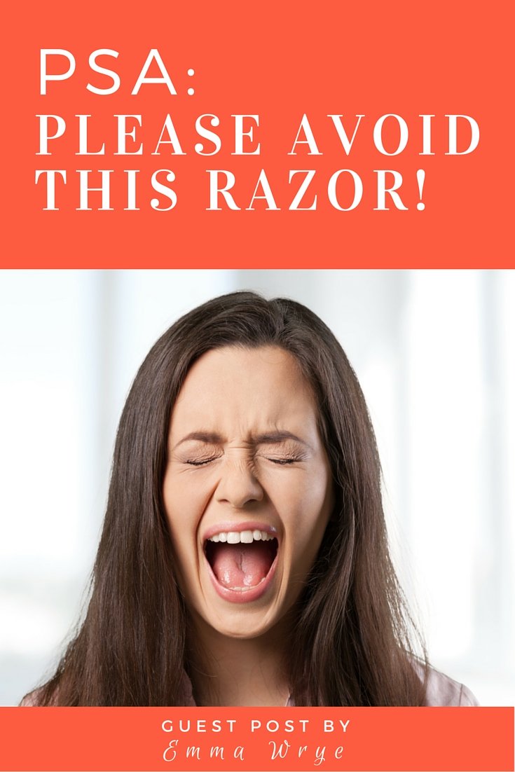 PSA - Please Avoid This Razor